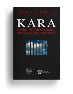 &bdquo;Kara. Teoria i Kultura Penalna" &ndash; okładka książki